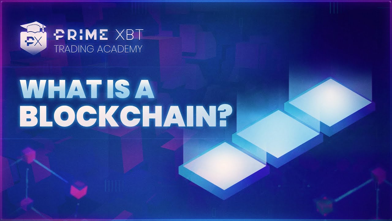 What Is A Blockchain?